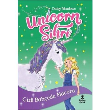 Unicorn Sihri - Gizli Bahçede Macera - Daisy Meadows