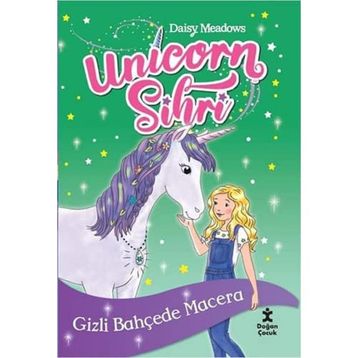 Unicorn Sihri - Gizli Bahçede Macera - Daisy Meadows