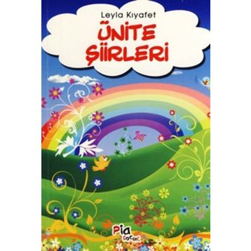 ÜNİTE ŞİİRLERİ - LEYLA KIYAFET