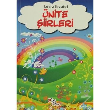ÜNİTE ŞİİRLERİ - LEYLA KIYAFET