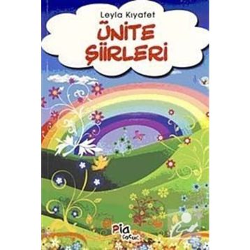 ÜNİTE ŞİİRLERİ - LEYLA KIYAFET