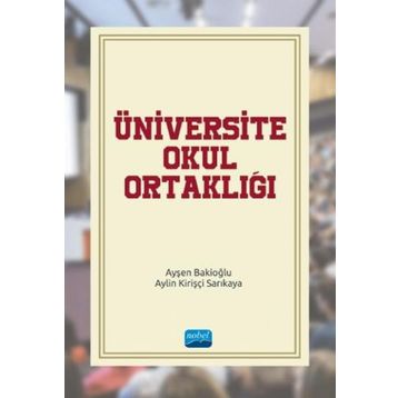 Üniversite Okul Ortaklığı - Ayşen Bakioğlu