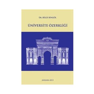 Üniversite Özerkliği - Bilge Bingöl