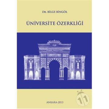 Üniversite Özerkliği - Bilge Bingöl