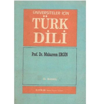 Üniversiteler İçin Türk Dili - Muharrem Ergin