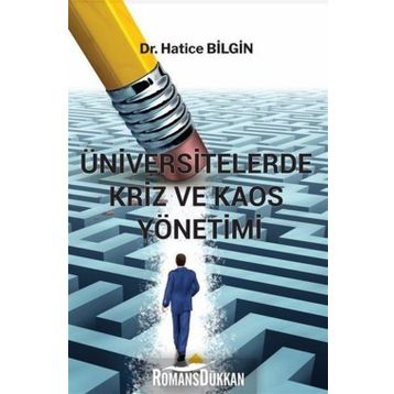 Üniversitelerde Kriz ve Kaos Yönetimi - Hatice Bilgin