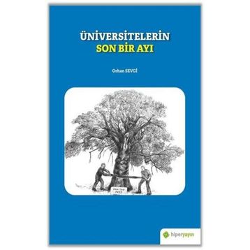 Üniversitelerin Son Bir Ayı - Orhan Sevgi