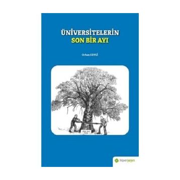 Üniversitelerin Son Bir Ayı - Orhan Sevgi