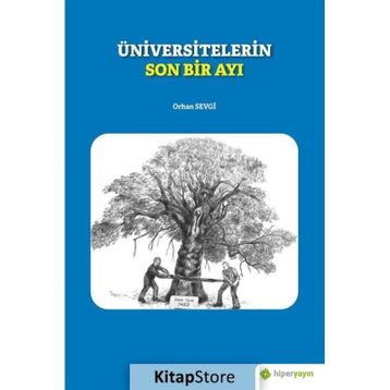 Üniversitelerin Son Bir Ayı - Orhan Sevgi