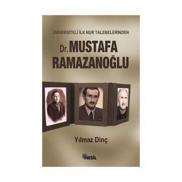 ÜNİVERSİTELİ İLK NUR TALEBELERINDEN DR. MUSTAFA RAMAZANOĞLU - YILMAZ DİNÇ