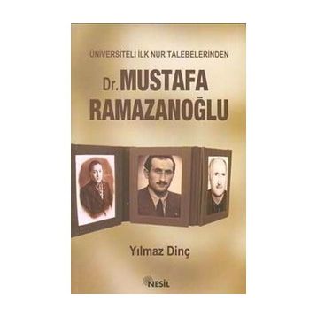 ÜNİVERSİTELİ İLK NUR TALEBELERINDEN DR. MUSTAFA RAMAZANOĞLU - YILMAZ DİNÇ