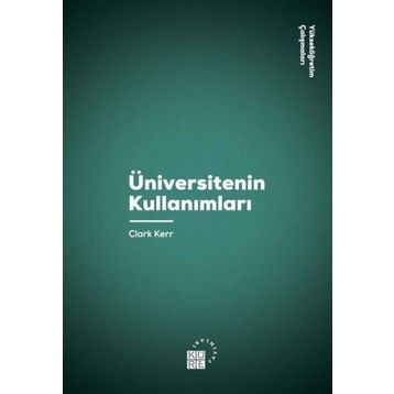 Üniversitenin Kullanımları - Clark Kerr
