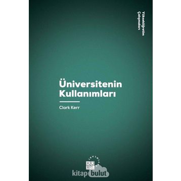 Üniversitenin Kullanımları - Clark Kerr