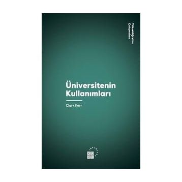 Üniversitenin Kullanımları - Clark Kerr