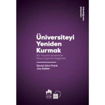 Üniversiteyi Yeniden Kurmak - David John Frank