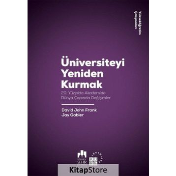 Üniversiteyi Yeniden Kurmak - David John Frank