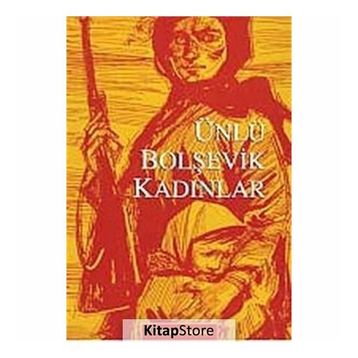 ÜNLÜ BOLŞEVİK KADINLAR - KOLEKTIF