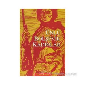 ÜNLÜ BOLŞEVİK KADINLAR - KOLEKTIF