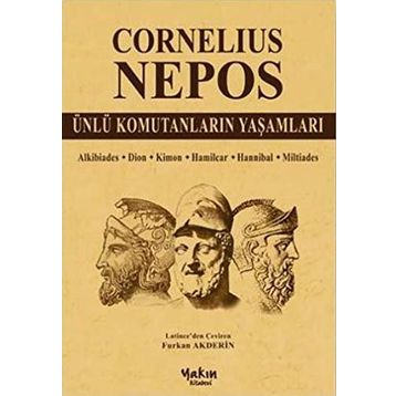 Ünlü Komutanların Yaşamları - Cornelius Nepos