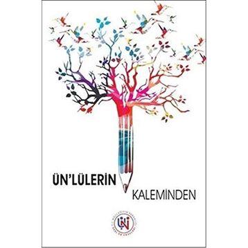 Ün’lülerin Kaleminden - kollektif