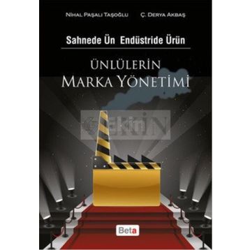 Ünlülerin Marka Yönetimi - Ç. Derya Akbaş Nihal Paşalı Taşoğlu