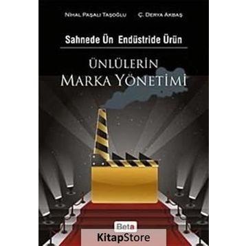 Ünlülerin Marka Yönetimi - Ç. Derya Akbaş Nihal Paşalı Taşoğlu