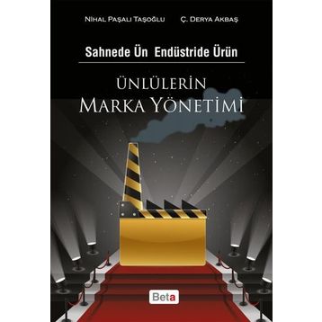 Ünlülerin Marka Yönetimi - Ç. Derya Akbaş Nihal Paşalı Taşoğlu