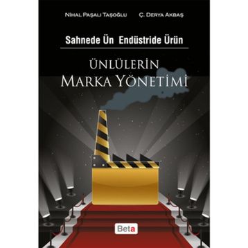 Ünlülerin Marka Yönetimi - Ç. Derya Akbaş Nihal Paşalı Taşoğlu