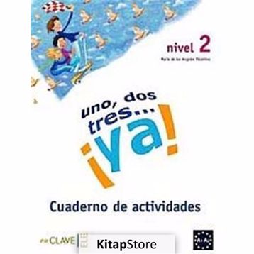 UNO, DOS, TRES... YA! 2 CUADERNO DE ACTIVIDADES (ETKINLIK KITABI) 7-10 YAŞ İSPANYOLCA TEMEL SEVIYE - MARIA DE LOS ANGELES PALOMINO