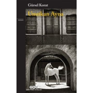Unutkan Ayna - Gürsel Korat