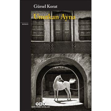 Unutkan Ayna - Gürsel Korat