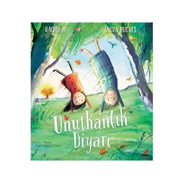 Unutkanlık Diyarı Erdem Çocuk