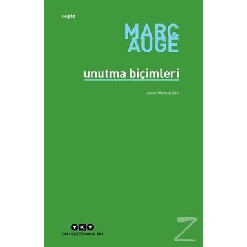 Unutma Biçimleri - Marc Auge