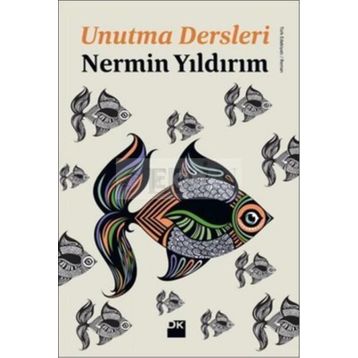 Unutma Dersleri - Nermin Yıldırım