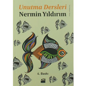 Unutma Dersleri - Nermin Yıldırım