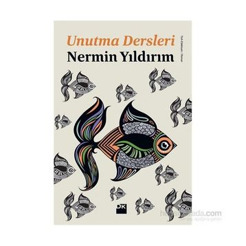 Unutma Dersleri - Nermin Yıldırım