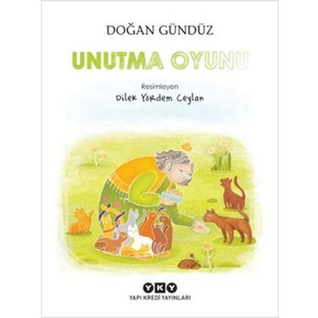 Unutma Oyunu - Doğan Gündüz