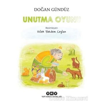 Unutma Oyunu - Doğan Gündüz