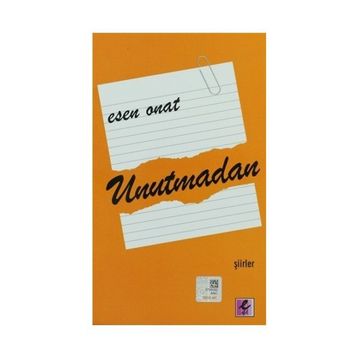 Unutmadan - Esen Onat