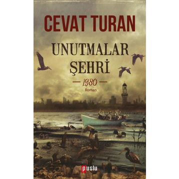 Unutmalar Şehri - 1980 - Cevat Turan
