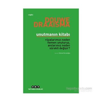 Unutmanın Kitabı - Douwe Draaisma