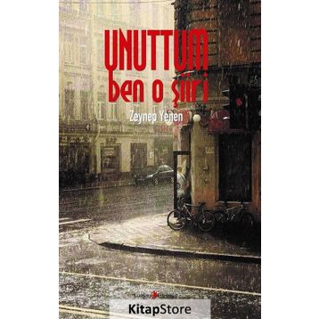Unuttum Ben O Şiiri - Zeynep Yenen