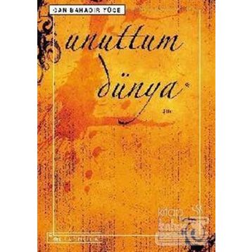 Unuttum Dünya - Can Bahadır Yüce