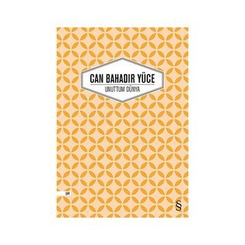 Unuttum Dünya - Can Bahadır Yüce
