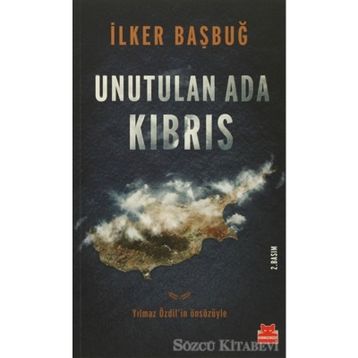 Unutulan Ada Kıbrıs - İlker Başbuğ