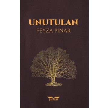 Unutulan - Feyza Pınar