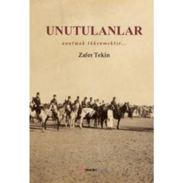 Unutulanlar - Zafer Tekin
