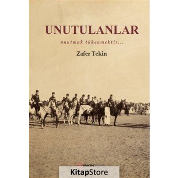 Unutulanlar - Zafer Tekin
