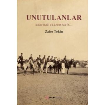 Unutulanlar - Zafer Tekin