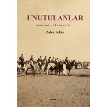 Unutulanlar - Zafer Tekin